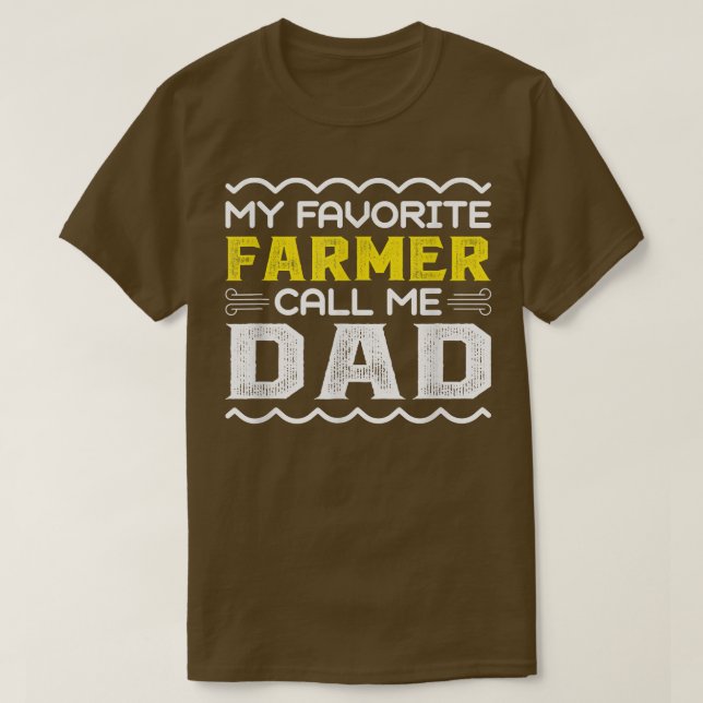 T-shirt Mon fermier favori appelle-moi papa Fête des pères (Design devant)