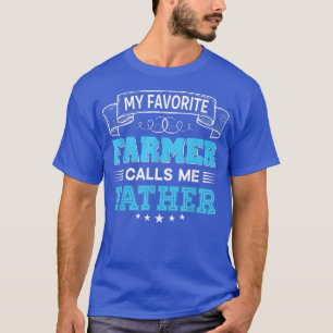 T-shirt Mon Fermier Favori M'Appelle Père Père Mère D