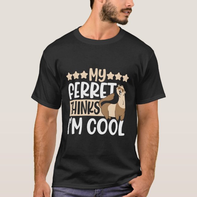 T-shirt Mon Ferret Pense Que Je Suis Weasel (Devant)