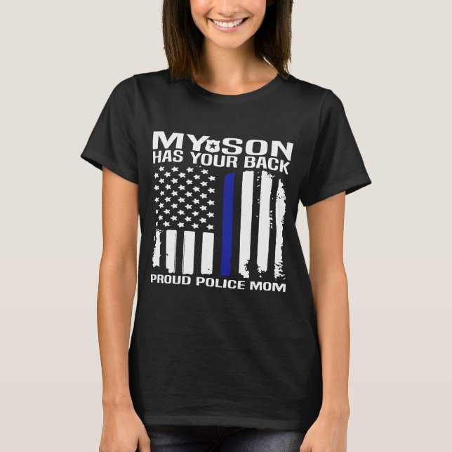 T-shirt Mon Fils A Ton Dos Fier Police Maman (Devant)