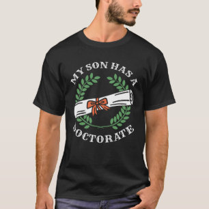 T-shirt Mon fils a un doctorat Diplôme de doctorat 1