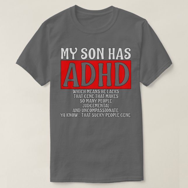 T-shirt Mon Fils A Une Sensibilisation À L'ADHD (Design devant)