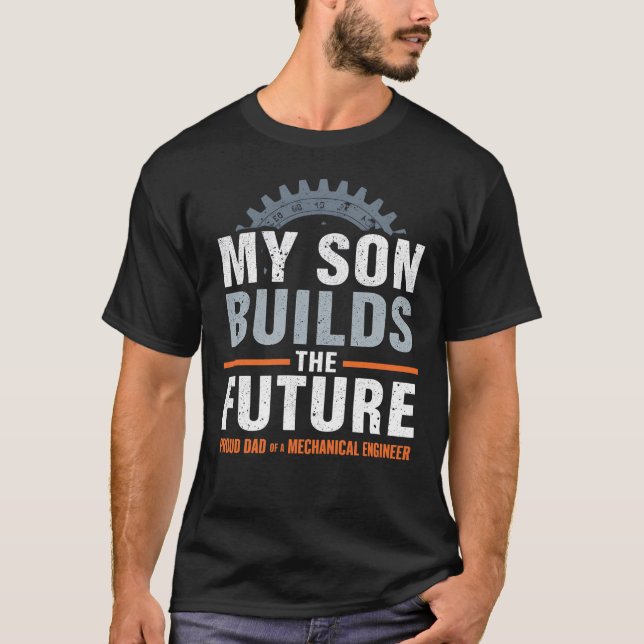 T-shirt Mon fils construit l'avenir – Papa fier  (Devant)