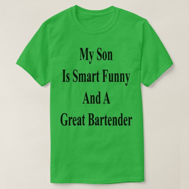 T-shirt Mon Fils Est Intelligent Et Un Grand Barman (Design devant)