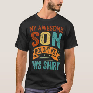 T-shirt Mon fils génial m'a acheté ceci Maman Papa