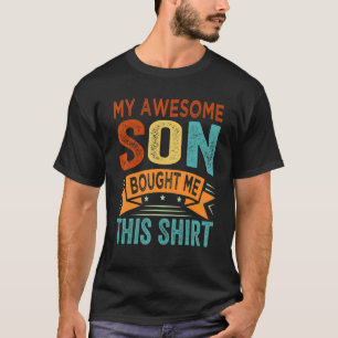T-shirt Mon fils génial m'a acheté ceci Maman Papa