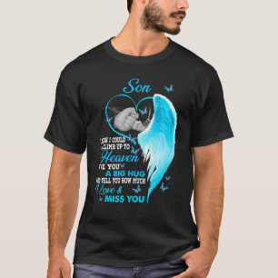 T-shirt Mon Fils Je Souhaite Pouvoir Monter Jusqu'Au Ciel 