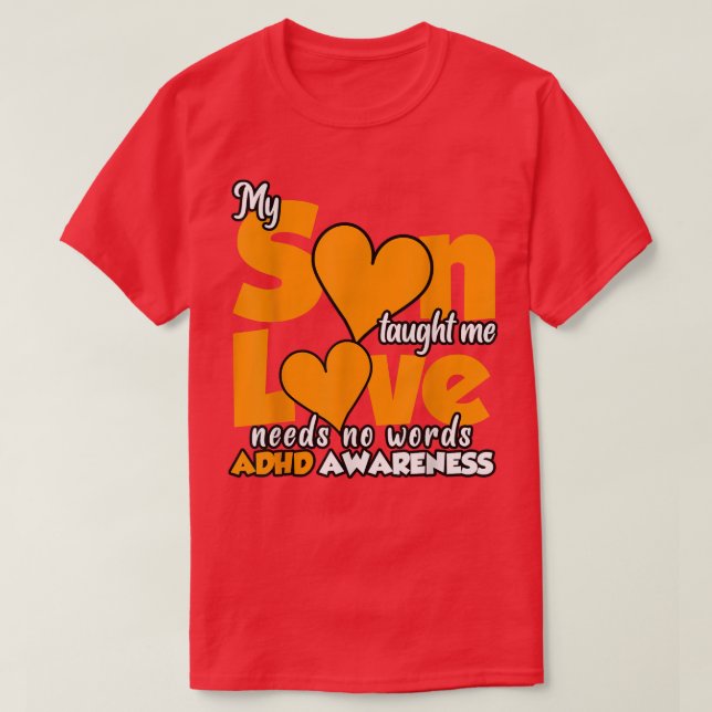T-shirt Mon Fils M'A Appris L'Amour N'A Pas Besoin De Mots (Design devant)