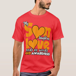 T-shirt Mon Fils M'A Appris L'Amour N'A Pas Besoin De Mots