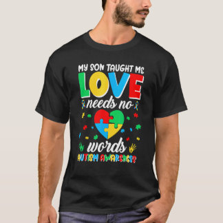 T-shirt Mon fils m'a appris que l'amour n'a pas besoin de