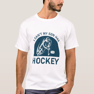 T-shirt Mon fils n'a pas de hockey