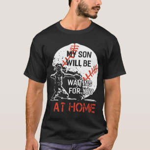 T-shirt mon fils ne vous attend pas à la maison t-s de bas
