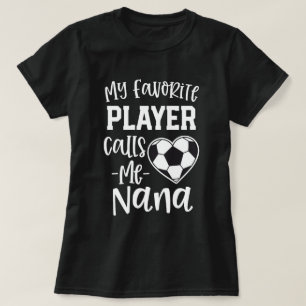T-shirt Mon footballeur préféré m'appelle cadeau de Nana