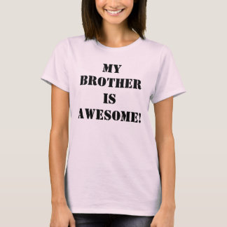 T-shirt Mon frère est génial !
