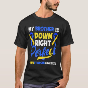 T-shirt Mon frère est juste parfait Syndrome de Down Awa