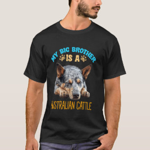 T-shirt Mon frère est une race de chien de bétail australi