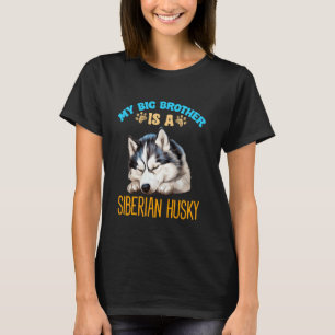 T-shirt Mon frère est une race de chien husky sibérien