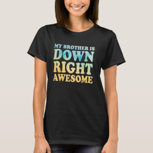T-shirt Mon frère est vraiment génial Syndrome de Down Awa