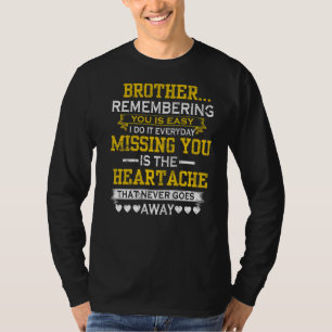 T-shirt Mon Frère Se Souvenant De Vous Est Facile De Vous