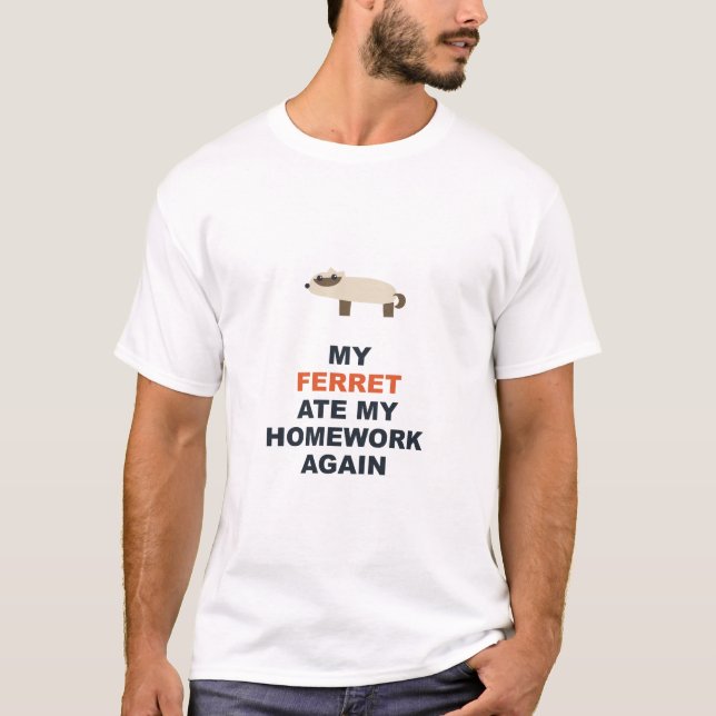 T-shirt Mon furet a encore mangé mes devoirs (Devant)