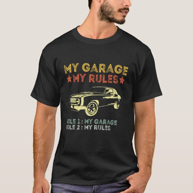 T-shirt Mon Garage Mes Règles Règle 1 Mon Garage Règle 2 M (Devant)