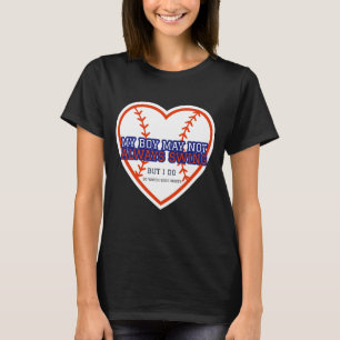 T-shirt Mon garçon pourrait ne pas toujours osciller, mais