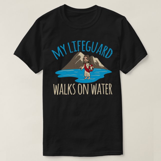 T-shirt Mon Gardien Marche Sur L'Eau Jésus Gardien De Vie (Design devant)