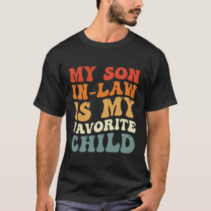 T-shirt Mon gendre est mon enfant préféré, famille super