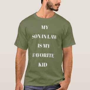 T-shirt Mon gendre est mon enfant préféré Fatigue vert