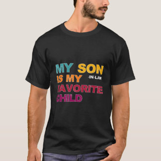 T-shirt Mon gendre est mon enfant préféré Fête des mères J