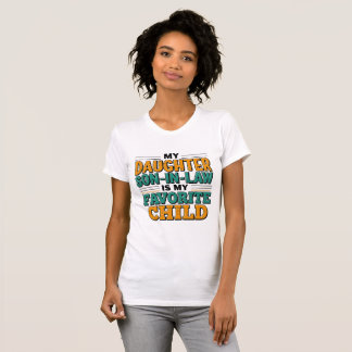 T-shirt Mon gendre est mon enfant préféré, remplaçant de f