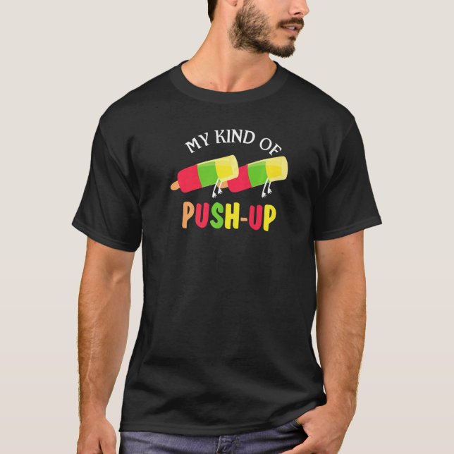 T-shirt Mon Genre De Push Up Humour Workout Popsicle Pour  (Devant)