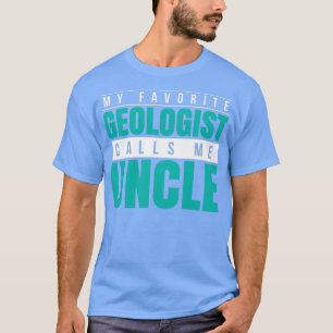 T-shirt Mon Géologue Favori M'Appelle Oncle