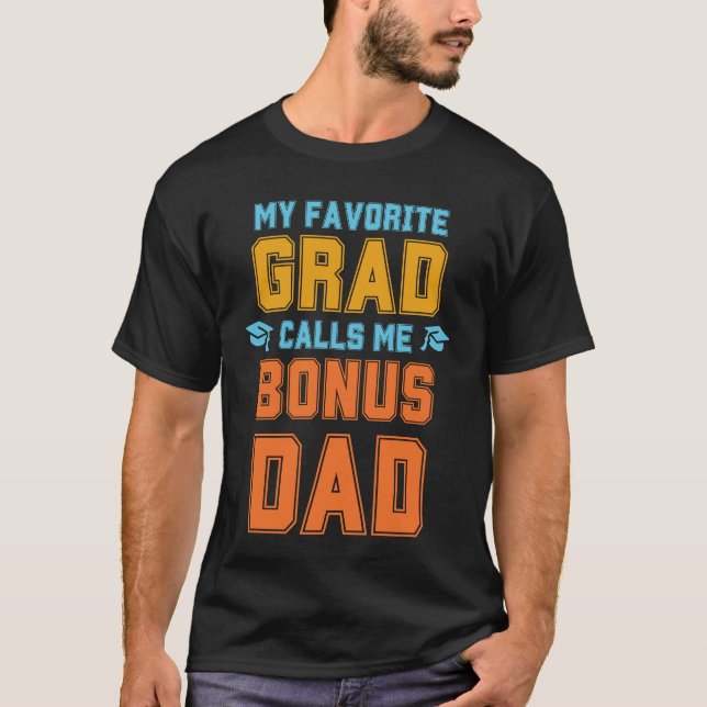 T-shirt MON GRAD PRÉFÉRÉ M'APPELLE BONUS PAPA Graduation (Devant)