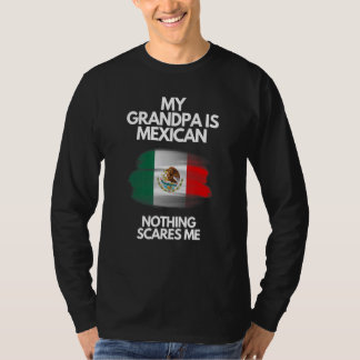 T-shirt Mon Grand-Père Est Mexicain Rien Ne Me Fait Peur M