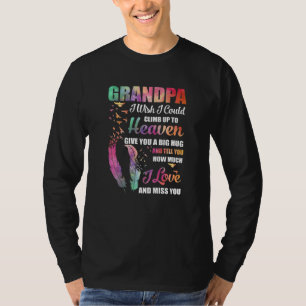 T-shirt Mon Grand-Père Je Voudrais Pouvoir Monter Jusqu'À