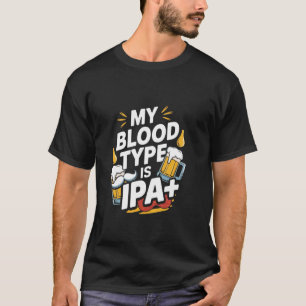 T-shirt Mon groupe sanguin est IPA drôle IPA bière à boire