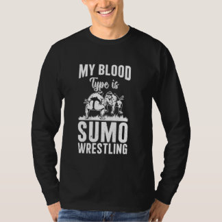 T-shirt Mon groupe sanguin est la lutte au sumo - Funny Su