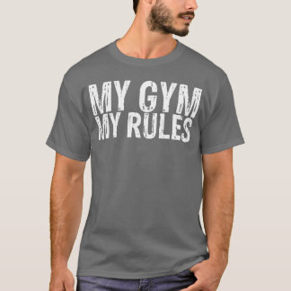 T-shirt Mon Gym Mon Règlement