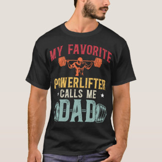 T-shirt Mon haltérophile préféré m'appelle Papa Powerlifti