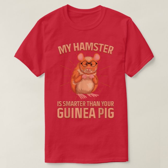 T-shirt Mon hamster intelligent est plus intelligent que v (Design devant)