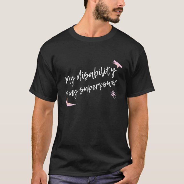 T-shirt Mon handicap est ma superpuissance Sensibilisation (Devant)