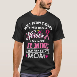 T-shirt Mon Héros - Je Porte Du Rose Pour Ma Mère Cancer D