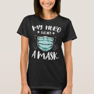 T-shirt Mon Héros Porte Un Masque Pour Assistant Médicale 