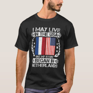 T-shirt Mon Histoire A Commencé À Pays-Bas