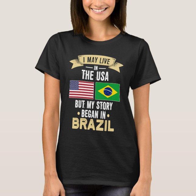 T-shirt Mon histoire a commencé au Brésil (Devant)