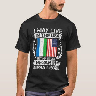 T-shirt Mon Histoire A Commencé En Sierra Leone
