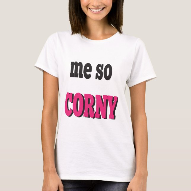 T-shirt Mon Humour De Message Si Corny (Devant)