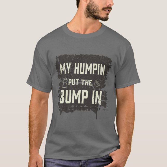 T-shirt Mon humpin a mis la bosse dedans (Devant)