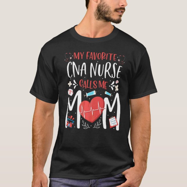 T-shirt Mon Infirmière De Cna Préférée M'Appelle Maman Inf (Devant)